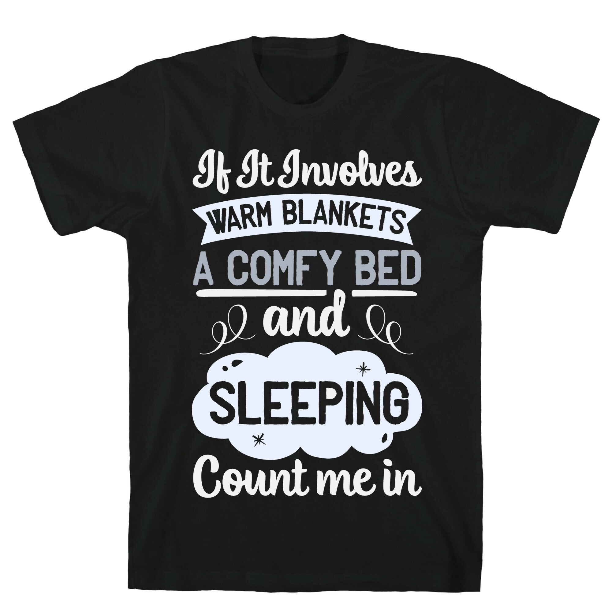 Count Me In for Sleep T-Shirt